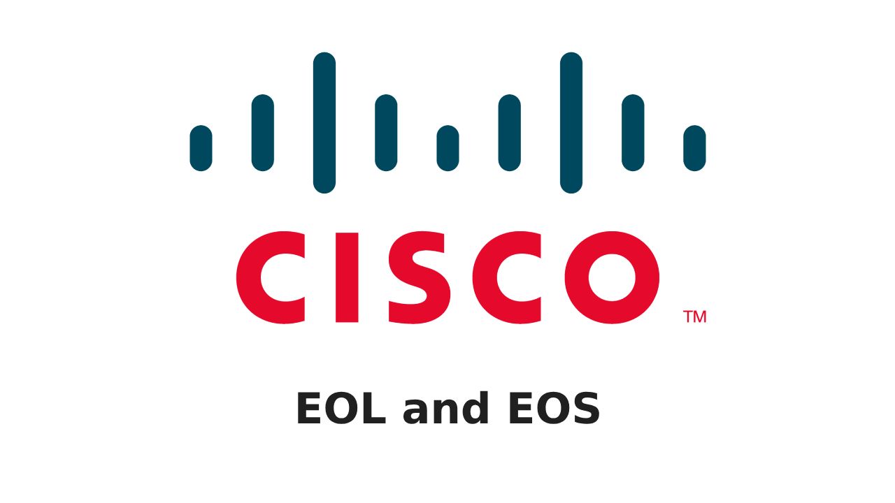 Cisco EOL and EOS